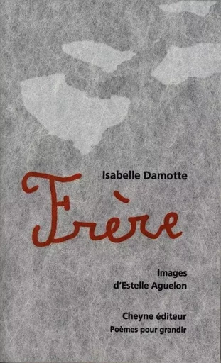 Frère - ISABELLE DAMOTTE - CHEYNE