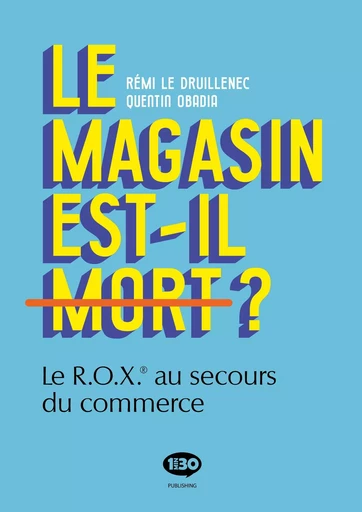 Le magasin est-il mort ? - le ROX au secours du commerce -  - 1MIN30