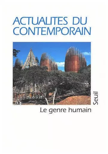 Le Genre humain Le Genre humain, n° 35, Actualités du contemporain -  Collectif - LE SEUIL EDITIONS