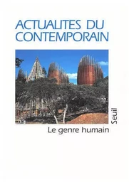 Le Genre humain Le Genre humain, n° 35, Actualités du contemporain