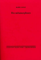 DES METAMORPHOSES