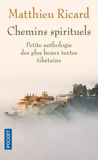 Chemins spirituels - Matthieu Ricard - Univers Poche