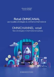 Retail omnicanal - les nouvelles stratégies du commerce international