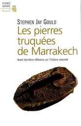 Science ouverte Les Pierres truquées de Marrakech