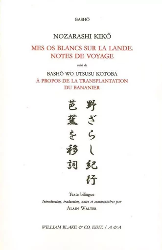 Mes os blancs sur la lande -  Basho - William Blake & Co.