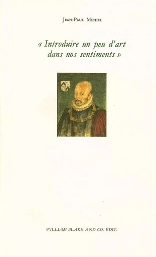 Introduire un peu d'art dans nos sentiments - Jean-Paul Michel - William Blake & Co.