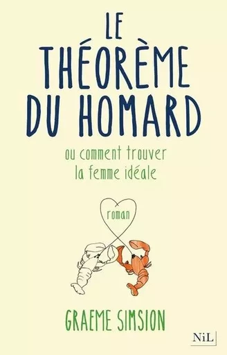 Le théorème du homard - Graeme Simsion, Odile Demange - Groupe Robert Laffont