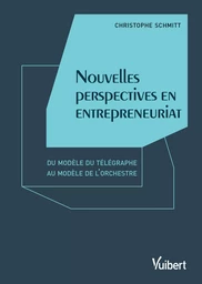 Nouvelles perspectives en entrepreneuriat