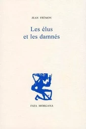 Les élus et les damnés