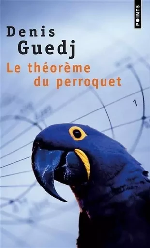 Le Théorème du perroquet - Denis Guedj - POINTS EDITIONS