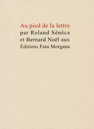 Au pied de la lettre