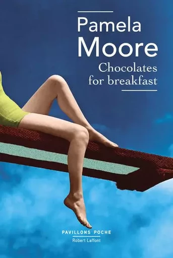 Chocolates For Breakfast - Pamela Moore - Groupe Robert Laffont