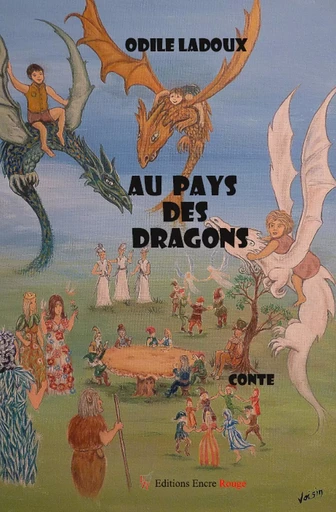 Au pays des dragons -  LADOUX-O - ENCRE ROUGE 66