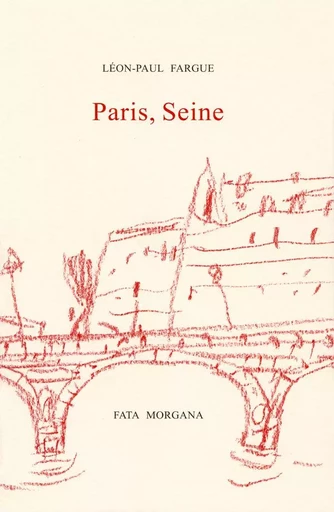 Paris, Seine - Léon-Paul FARGUE - Fata Morgana