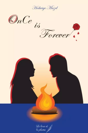 Once is forever -  - LIVRE ET PLUME