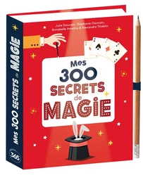 Mes 300 secrets de magie