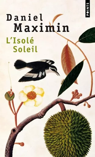 L'Isolé Soleil - Daniel Maximin - POINTS EDITIONS