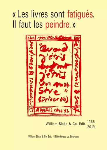 "Les livres sont fatigués. Il faut les peindre" -  Collectif - William Blake & Co.