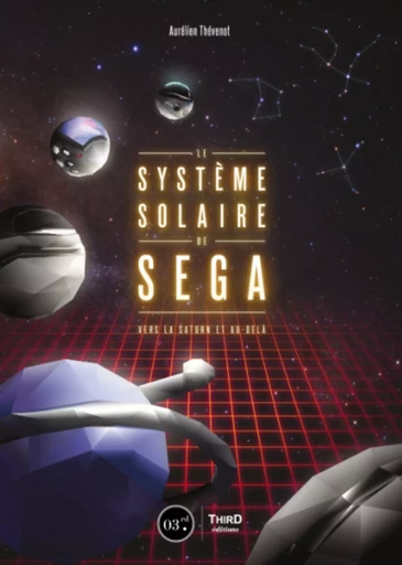 Le système solaire de SEGA - Aurélien Thévenot - THIRD ED