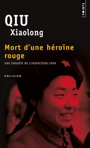 Points Policiers Mort d'une héroïne rouge - Xiaolong Qiu - POINTS EDITIONS