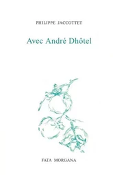 Avec André Dhôtel