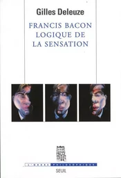 Francis Bacon, logique de la sensation