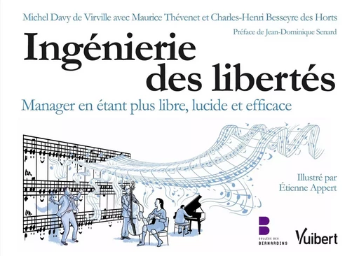 Ingénierie des libertés - Michel deVirville, Charles-Henri Besseyredes Horts, Maurice Thévenet - VUIBERT