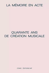 Quarante ans de création musicale