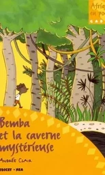 BEMBA ET LA CAVERNE MYSTERIEUSE