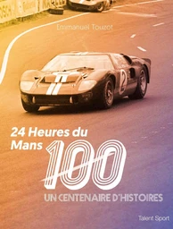 24 Heures du Mans 100