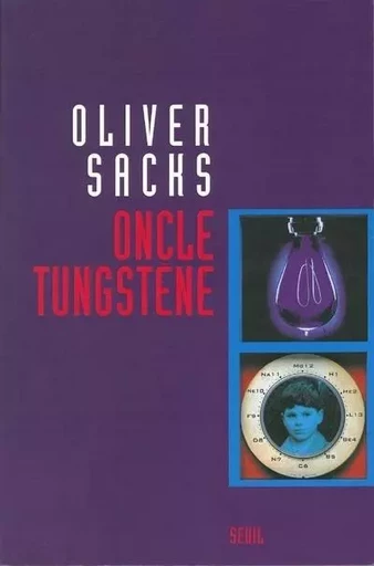 Oncle Tungstène - Oliver Sacks - LE SEUIL EDITIONS