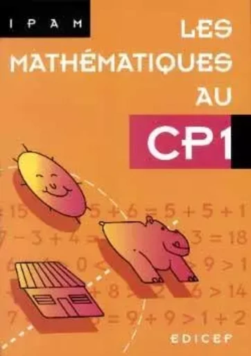 Les Mathématiques au CP1 -  IPAM - EDICEF REVUES