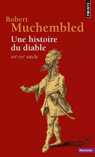 Une histoire du diable - Robert Muchembled - POINTS EDITIONS