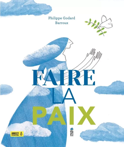 Faire la paix - Philippe Godard - SALTIMBANQUE EDITIONS