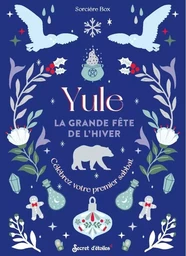 Yule, la grande fête de l hiver