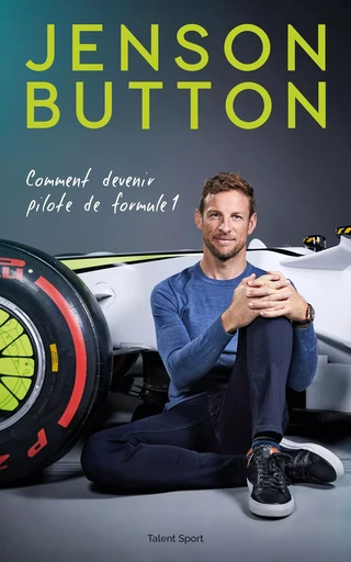 Comment devenir pilote de F1 - Jenson Button - TALENT SPORT