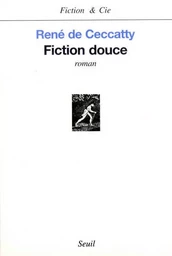 Fiction et Cie Fiction douce