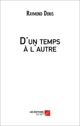 D'un temps à l'autre