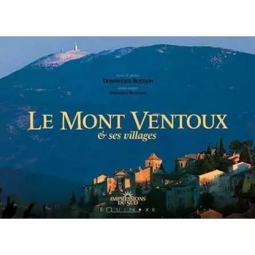 Le mont Ventoux & ses villages -  - EQUINOXE