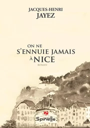 On ne s’ennuie jamais à Nice