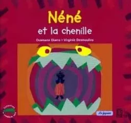 Néné et la chenille