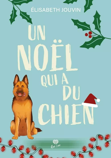 Un noël qui a du chien - Elisabeth Jouvin - ALTER REAL ED