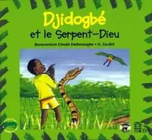 Djidogbé et le Serpent-Dieu - Bonaventure Dadonougbo - EDICEF REVUES