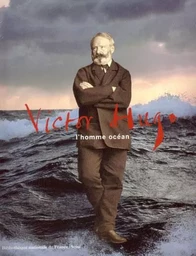 Beaux livres Victor Hugo. L'homme océan