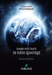 Sombre petit traité de poésie quantique