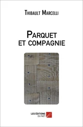 Parquet et compagnie