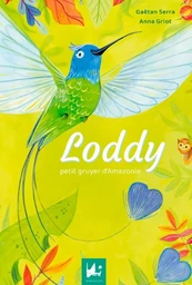 Loddy - petit gruyer d'Amazonie