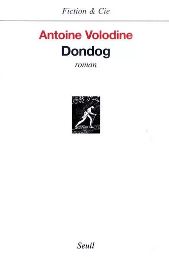 Dondog - Antoine Volodine - LE SEUIL EDITIONS