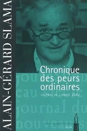 FDS Seuil Chronique des peurs ordinaires. Journal (2002)