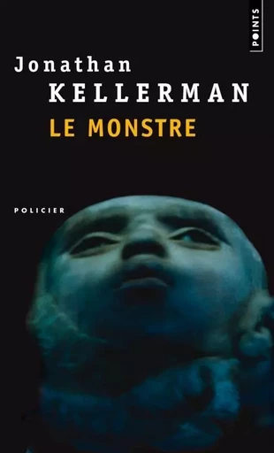 Le Monstre - Jonathan Kellerman - POINTS EDITIONS